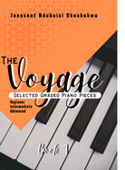 The Voyage: Selected Graded piano pieces