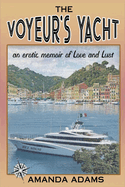 The Voyeur's Yacht