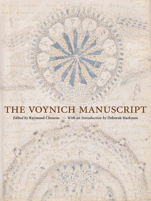 The Voynich Manuscript - Clemens, Raymond (Editor), and Harkness, Deborah E (Introduction by)