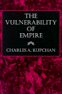 The Vulnerability of Empire
