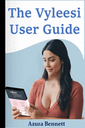 The Vyleesi User Guide