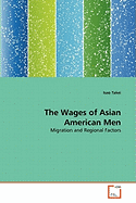 The Wages of Asian American Men