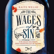 The Wages of Sin: A compelling tale of medicine and murder in Victorian Edinburgh