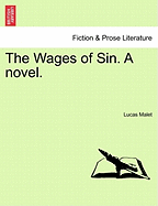 The Wages of Sin: A Novel...