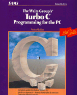 The Waite Group's Turbo C Programming for the PC