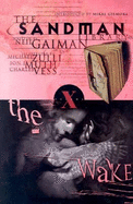 The Wake - Gaiman, Neil, and Kahan, Bob (Editor)