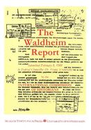 The Waldheim Report: Report to Establish the Military Service of 1st Lieutenant Kurt Waldheim Submitted in 1988 to the Austrian Government