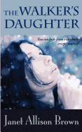 The Walker's Daughter