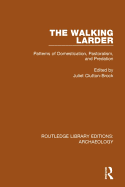 The Walking Larder: Patterns of Domestication, Pastoralism, and Predation