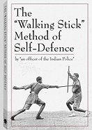 The "Walking Stick" Method of Self-Defence