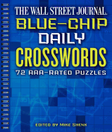 The Wall Street Journal Blue-Chip Daily Crosswords, 1: 72 Aaa-Rated Puzzles