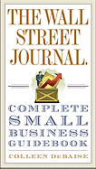 The Wall Street Journal. Complete Small Business Guidebook