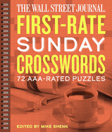 The Wall Street Journal First-Rate Sunday Crosswords: 72 Aaa-Rated Puzzles Volume 7