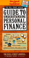 The Wall Street Journal Guide To Understanding Personal Finance, Revised and Updated, With Disk - Morris, Kenneth M, and Morris, Martin