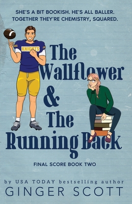 The Wallflower & The Running Back - Scott, Ginger
