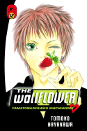 The Wallflower, Volume 12: Yamatonadeshiko Shichihenge - Hayakawa, Tomoko, and Ury, David (Translated by), and Hayward, Dana