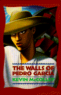 The Walls of Pedro Garcia