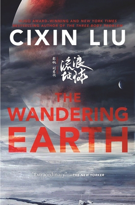 The Wandering Earth - Liu, Cixin