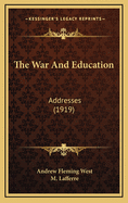 The War and Education: Addresses (1919)