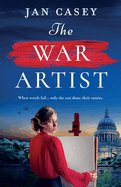 The War Artist: Coming soon for 2024, the next captivating, historical novel from Jan Casey about a female war artist in World War 2.