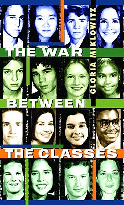 The War Between the Classes - Miklowitz, Gloria D