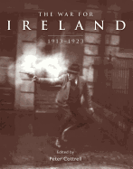 The War for Ireland: 1913-1923