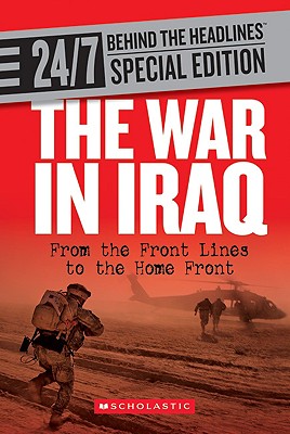 The War in Iraq: From the Front Lines to the Home Front - Franklin Watts (Creator)