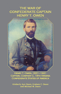 The War of Confederate Captain Henry T. Owen
