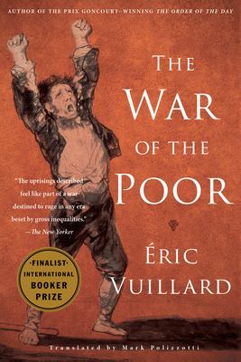 The War of the Poor - Vuillard, ric, and Polizzotti, Mark (Translated by)