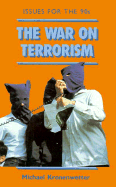 The War on Terrorism: Issues for the 90's - Kronenwetter, Michael, and Steltenpohl, Jane (Editor)