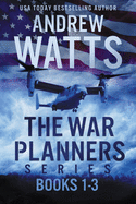 The War Planners Series: Books 1-3