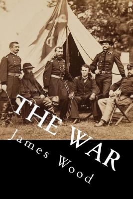 The War - Wood, James H