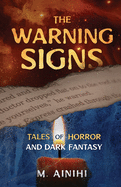 The Warning Signs: Tales Of Horror and Dark Fantasy