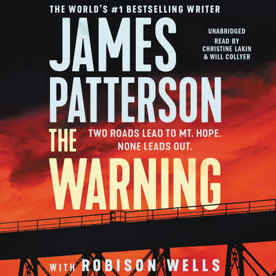 The Warning - Patterson, James, and Wells, Robison, and Lakin, Christine (Read by)