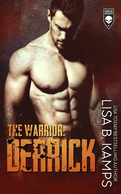 The Warrior: Derrick - Kamps, Lisa B