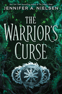 The Warrior's Curse (the Traitor's Game, Book 3): Volume 3