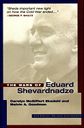 The Wars of Edvard Shevardnadze: Second Edition, Revised and Updated