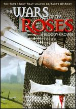 The Wars of the Roses: A Bloody Crown - James Fowler