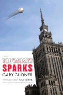 The Warsaw Sparks: A Memoir