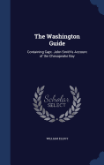 The Washington Guide: Containing Capt. John Smith's Account of the Chesapeake Bay