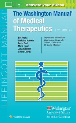 The Washington Manual of Medical Therapeutics - Ancha, Siri, and Auberle, Christine, and Cash, Devin
