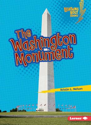 The Washington Monument - Nelson, Kristin L