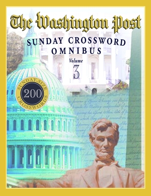 The Washington Post Sunday Crossword Omnibus, Volume 3 - Mackaye, William R, and Piscop, Fred