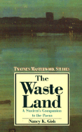 The Waste Land: A Poem of Memory and Desire