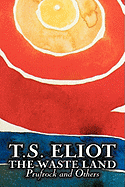 The Waste Land, Prufrock, and Others by T. S. Eliot, Poetry, Drama