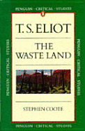 The Waste Land - Coote, Stephen, and Eliot, T S, Professor