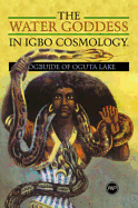 The Water Goddess in Igbo Cosmology