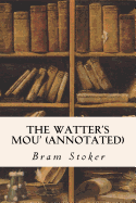 The Watter's Mou' (Annotated)