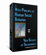 The Wave Principle of Human Social Behavior and the New Science of Socionomics