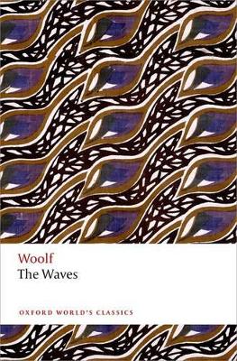 The Waves - Woolf, Virginia, and Bradshaw, David (Editor)